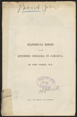 Statistical report of the epidemic cholera in Jamaica