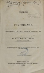 An address on temperance; delivered in Lexington, Ky