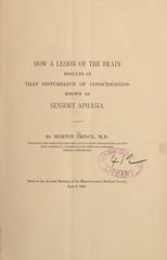 How a lesion of the brain results in that disturbance of consciousness known as sensory aphasia