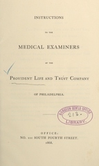Instructions to the medical examiners of the Provident Life and Trust Company of Philadelphia
