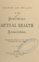 Charter and by-laws of the Providence Mutual Health Association: established February 18th, 1868, chartered January, 1869