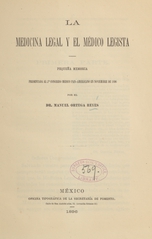 La medicina legal y el médico legista: pequeña memoria presentada al 2o Congreso Médico Pan-Americano en noviembre de 1896