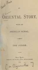 An Oriental story, with an American moral