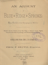 An account of Blue Ridge Springs, the celebrated dyspepsia water