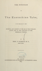 The function of the eustachian tube, in its relation to the renewal and density of the air in the tympanic cavity, and to the concavity of the membrana tympani