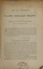 Dr. B. Wood's plastic metallic filling: embraced in letters patent granted March 20, 1860, patent for the improvement allowed