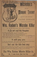 Microbes and the microbe theory: showing how microbes cause disease and how they are destroyed by Wm. Radam's microbe killer so as to prevent and cure disease