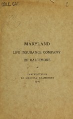 Instructions to medical examiners of the Maryland Life Insurance Company of Baltimore