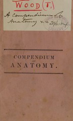 A compendium of anatomy, designed to accompany the anatomical chart