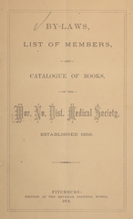 By-laws, list of members, and catalogue of books of the Wor. No. Dist. Medical Society: established 1858