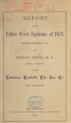 Report of the yellow fever epidemic of 1873, Shreveport, La