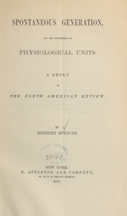 Spontaneous generation, and the hypothesis of physiological units: a reply to the North American review