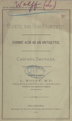 Oleates and oleo-palmitates: Formic acid as an antiseptic ; Cascara sagrada