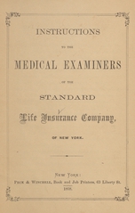 Instructions to the medical examiners of the Standard Life Insurance Company, of New York