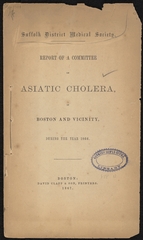 Report of a committee on Asiatic cholera in Boston and vicinity during the year 1866
