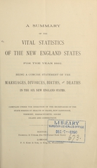 A summary of the vital statistics of the New England states for the year 1892: being a concise statement of the marriages, divorces, births, and deaths in the six New England states