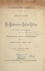 Valedictory address to the graduates of the Hahnemann Medical College of Philadelphia: delivered at the twenty-fourth annual commencement, held at the Academy of Music, March 11, 1872