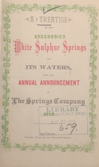 A treatise on the Greenbrier White Sulphur Springs and its waters: with the annual announcement of the springs company