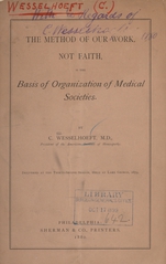 The method of our work, not faith, is the basis of organization of medical societies