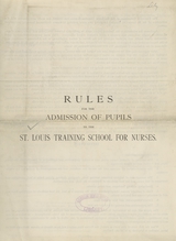Rules for the admission of pupils to the St. Louis Training School for Nurses