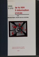 Guide to NIH HIV/AIDS information services: with selected Public Health Service activities