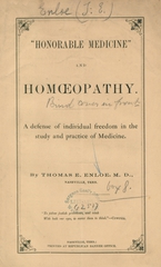 "Honorable medicine" and homoeopathy: a defense of individual freedom in the study and practice of medicine