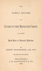 The family adviser and guide to the medicine chest: a concise hand-book of domestic medicine