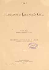 The parallax of [alpha] lyrae and 61 cygni: by Asaph Hall, John Rodgers