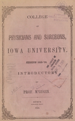 College of Physicians and Surgeons, Iowa University: session 1853-'54 : introductory