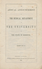 The annual announcement of the Medical Department of the University of the State of Missouri: session 1850-51