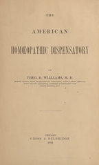 The American homoeopathic dispensatory