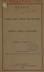 Report on the causes which impede the progress of American medical literature