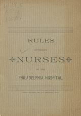 Rules governing nurses of the Philadelphia Hospital