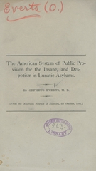 The American system of public provision for the insane, and despotism in lunatic asylums