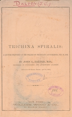 Trichina spiralis: a lecture delivered at the College of Physicians and Surgeons, Feb. 20, 1869