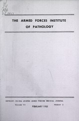 U.S. Armed Forces Institute Of Pathology: [Pamphlet- reprint from United States Armed Forces Medical Journal Vol. VI NO.2February 1955