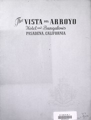 The Vista del Arroyo Hotel and Bungalows, Pasadena, California