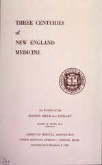 [Boston Medical Library]: Three Centuries of New England Medicine (Pamphlet)