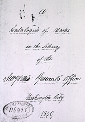 [Bibliography: Title page- A Catalogue of Books in the Library of the Surgeon General's Office]