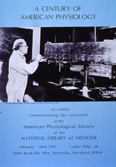 A Century of American Physiology: An exhibit Commemorating the Centennial of the American Physiological Society at the
