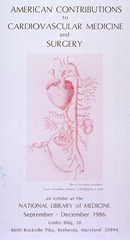 American Contributions to Cardiovascular Medicine and Surgery: An exhibit at the National Library of Medicine