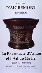 Château d'Aigremont exposition: la pharmacie d'antan et l'art de guérir