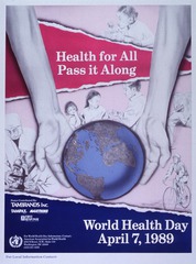 Health for all, pass it along: World Health Day April 7, 1989