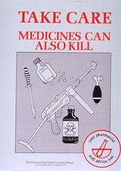 Take care: medicines can also kill