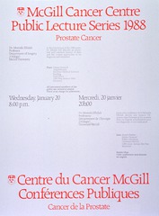 McGill Cancer Centre public lecture series 1988: prostate cancer = Centre du cancer McGill conférences publique : cancer de la prostate
