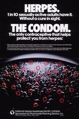 Herpes--1 in 10 sexually active adults have it: without a cure in sight : the condom--the only contraceptive that helps protect you from herpes