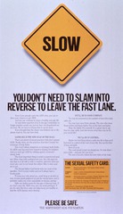 Slow: you don't need to slam into reverse to leave the fast lane