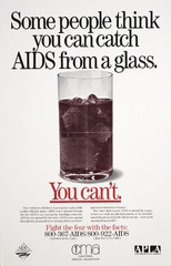 Some people think you can catch AIDS from a glass: you can't