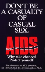 Don't be a casualty of casual sex: AIDS-- why take chances? : protect yourself