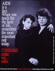 AIDS is a fact: when you teach her the facts of life, remember the most important one today : condoms make sex safer